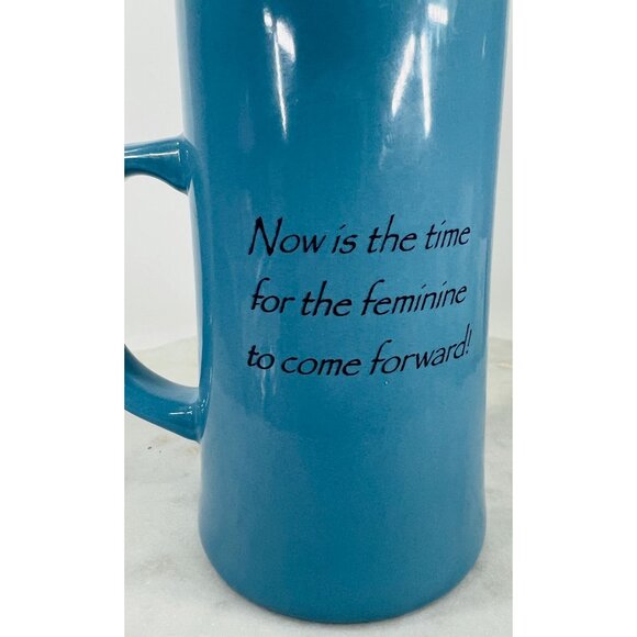 You Go Girl Water Women Wisdom Blue Ceramic Mug time for the feminine to come - Picture 2 of 3